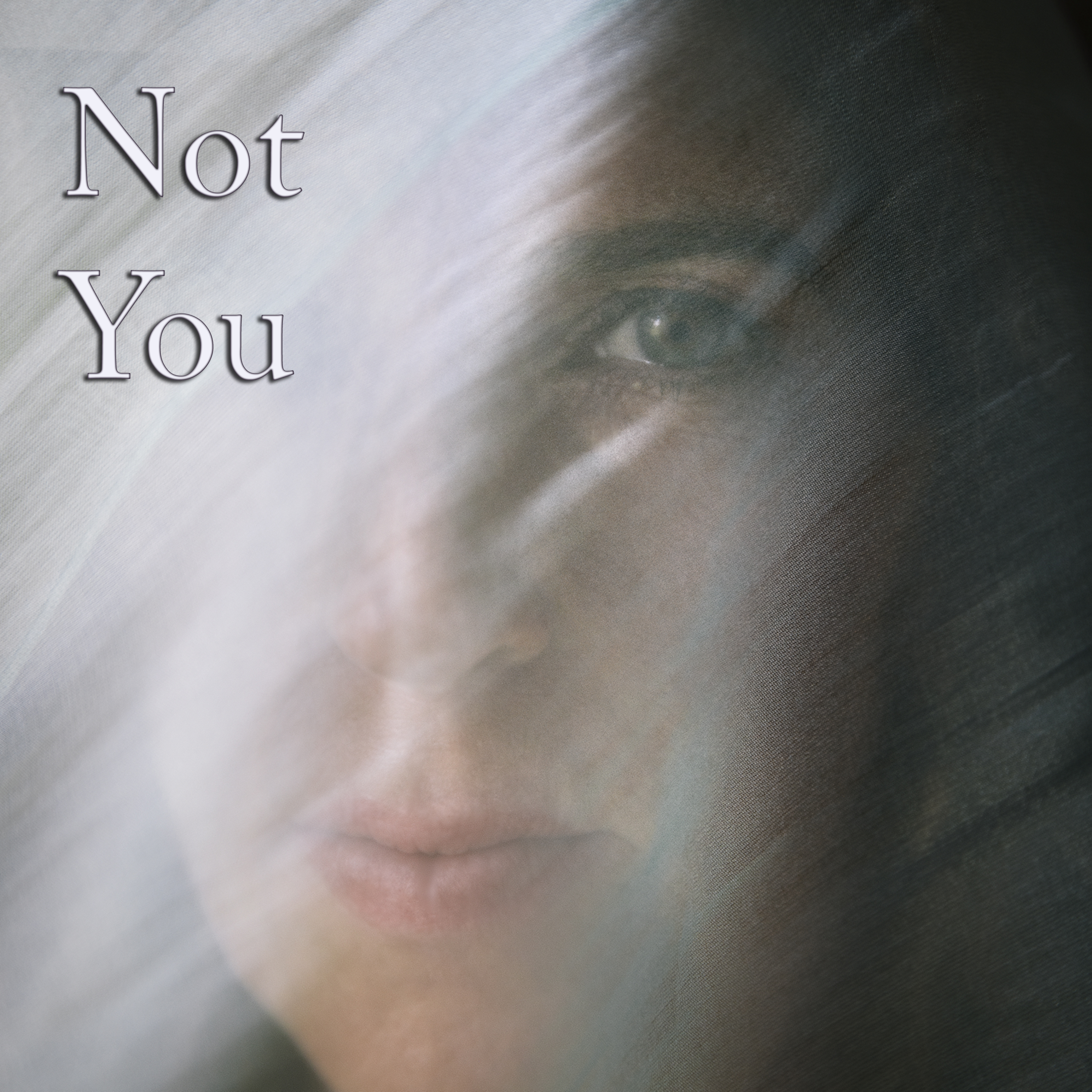 Not You